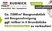 RUDNICK bietet LAGEPERLE + BAUGENEHMIGUNG: 7000 qm Baugrd. - ggf. teilbar in 3 Einheiten PROV.FREI - Starten statt warten!